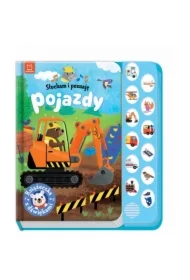 Słucham i poznaję. Pojazdy. Książeczka z dźwiękami