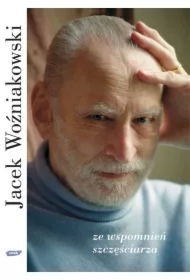 Ze wspomnień szczęściarza