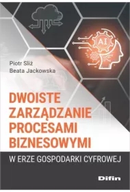 Dwoiste zarządzanie procesami biznesowymi w erze..