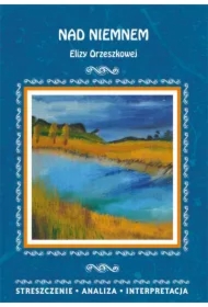 Nad Niemnem Elizy Orzeszkowej