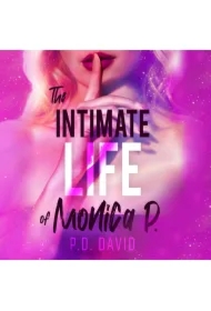 The intimate life of Monica P.