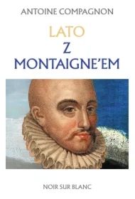Lato z Montaigne`em