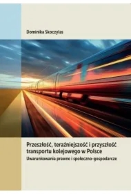 Przeszłość, teraźniejszość i przyszłość...