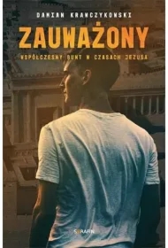 Współczesny bunt w czasach Jezusa.Zauważony