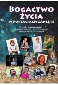 Bogactwo życia w postaciach zaklęte