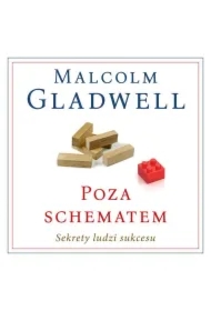 Poza schematem. Sekrety ludzi sukcesu