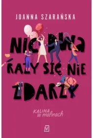 Nic dwa razy się nie zdarzy w.2