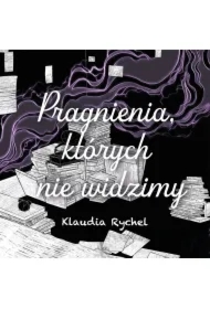 Pragnienia, których nie widzimy