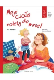 Moje ciało należy do mnie!