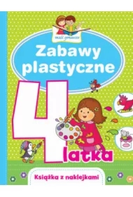 Mali geniusze. Zabawy plastyczne 4-latka