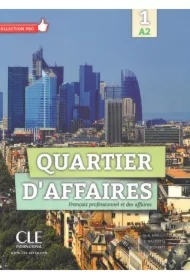 Quartier d'affaires 1 A2 podręcznik