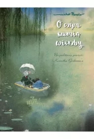 W puszczy. O czym szumią wierzby. Tom 1