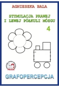Grafopercepcja. Stymulacja prawej i lewej półkuli. Część 4
