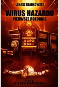 Wirus Hazardu. Pierwsze Rozdanie