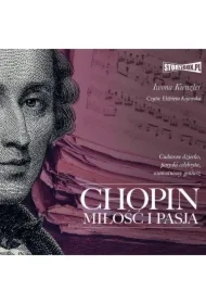 Chopin. Miłość i pasja