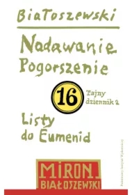 Nadawanie Pogorszenie Tajny dziennik 2. Listy do Eumenid