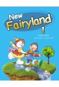 New Fairyland 1. Pupil's Book. Podręcznik wieloletni