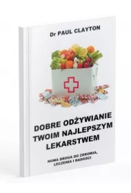 Dobre odżywianie Twoim najlepszym lekarstwem