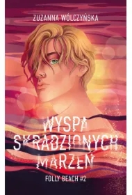 Wyspa Skradzionych Marzeń. Folly Beach. Tom 2 (barwione brzegi)
