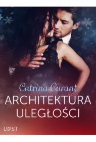 Architektura uległości &ndash; opowiadanie erotyczne