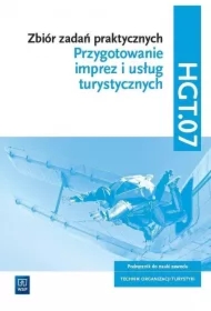 Przygotowanie imprez i usług turystycznych. Zbiór zadań praktycznych. HGT.07