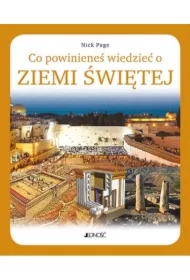 Co powinieneś wiedzieć o Ziemi Świętej