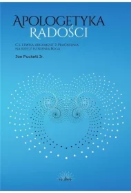 Apologetyka Radości. C. S. Lewisa argument z Pragnienia na rzecz istnienia Boga