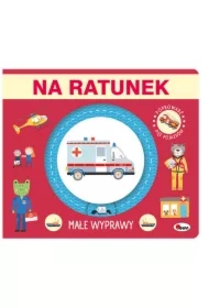 Małe wyprawy. Na ratunek