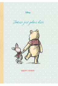 Zawsze jest jakieś dziś. Zapiski i dopiski. Disney