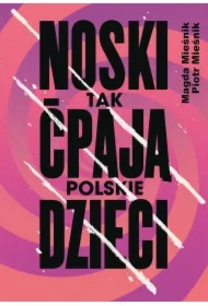 Noski. Tak ćpają polskie dzieci
