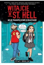 Witajcie w St. Hell. Moje transpłciowe dorastanie