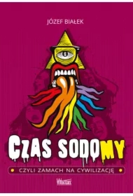 Czas sodomy, czyli zamach na cywilizację