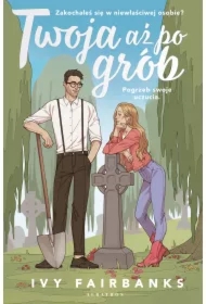 Twoja aż po grób