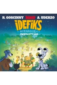 Świetlisty las. Idefiks i Nieugięci. Tom 6