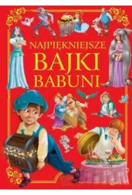 Najpiękniejsze bajki babuni