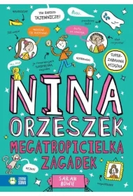 Nina Orzeszek. Megatropicielka zagadek