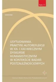 Usytuowania Praktyki autorefleksji w XX- i XXI-wiecznym dyskursie humanistycznym w kontekście badań