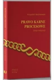 Prawo karne procesowe. Zarys instytucji w.5