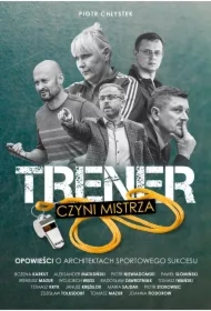 Trener czyni mistrza