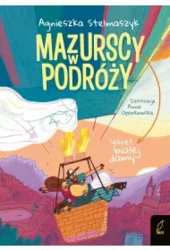 Sekret białej damy. Mazurscy w podróży. Tom 7