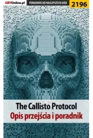 The Callisto Protocol. Poradnik do gry