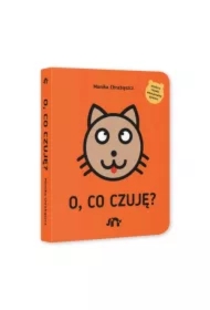 O, co czuję?