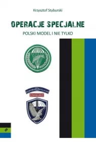Operacje specjalne. Polski model i nie tylko