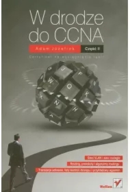 W drodze do CCNA. Część II