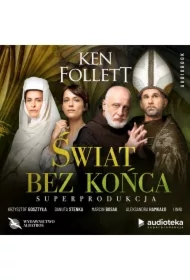 Świat bez końca. Filary Ziemi. Tom 2