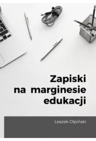 Zapiski na marginesie edukacji