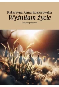 Wyśniłam życie
