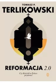 Reformacja 2.0. Czy Kościół w Polsce przetrwa?