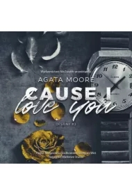 Cause I Love You. Destiny. Tom 3