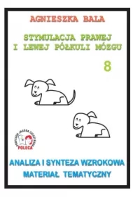 Analiza i synteza wzrokowa. Materiał tematyczny. Stymulacja prawej i lewej półkuli. Część 8